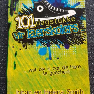101 dagstukke vir laerskolers .... Johan & Helena Smith