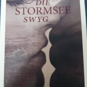 Die stormsee swyg - Annemarie J. Pieterse
