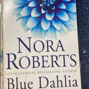Blue Dahlia - Nora Roberts