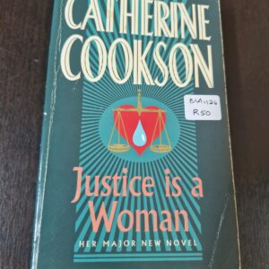 Justice is a Woman - Catherine Cookson