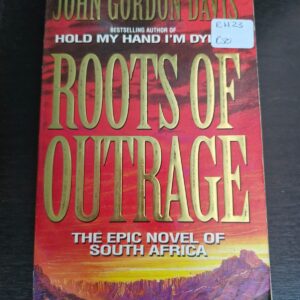 Roots of Outrage - John Gordon Davis