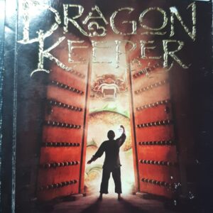 Dragon Keeper- Carole Wilkinson