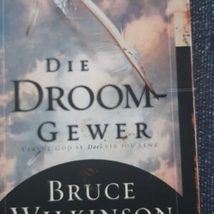 Die Droomgewer - Bruce Wilkinson