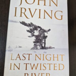Last Night in Twisted River - John Irving