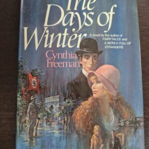 The Days of Winter - Cynthia Freeman