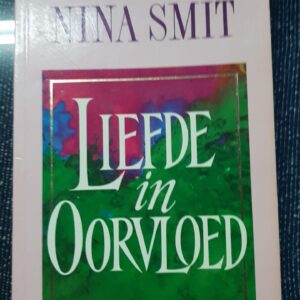 Liefde in oorvloed - Nina Smit