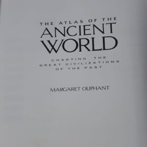 The Atlas of the Ancient World - Margaret Oliphant
