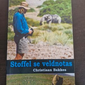 Stoffel se veldnotas - Christiaan Bakkes