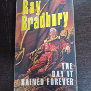 The Day It Rained Forever - Ray Bradbury