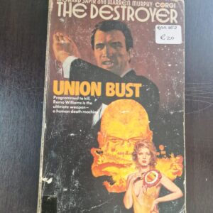 The Destroyer: Union Bust - Richard Sapir and Warren Murphy