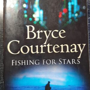 Fishing for Stars - Bryce Courtenay