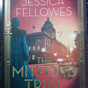 The Mitford trial - Jessica Fellowes