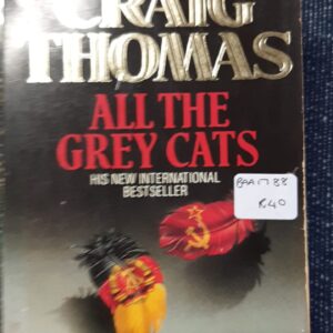 All the grey cats - Craig Thomas