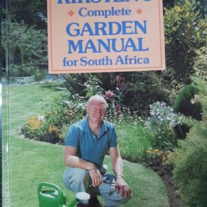 Keith Kirsten's Complete Garden Manual for South Africa