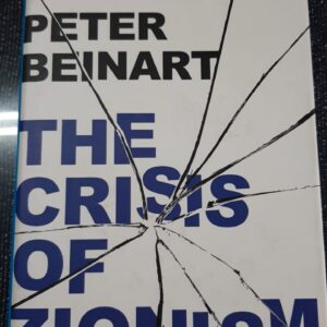The crisis of Zionism - Peter Beinart
