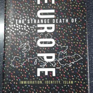 The strange death of Europe - Douglas Murray
